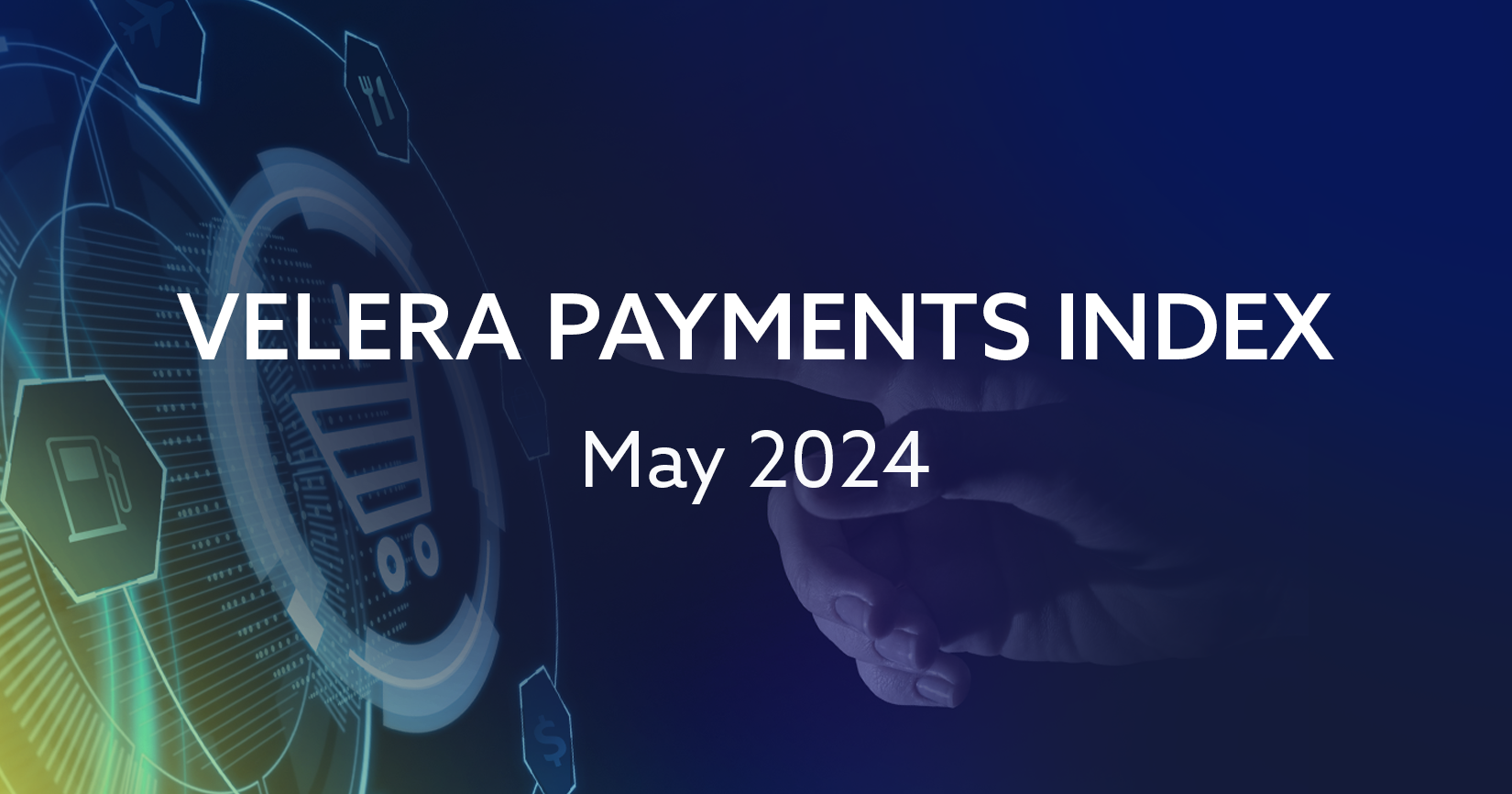 The Velera Payments Index May 2024: A Deep Dive into Overall Food